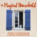 Cover of The Magical Household: Spells & Rituals for the Home