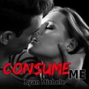 Consume Me Audiobook