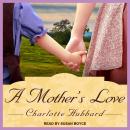 A Mother's Love Audiobook