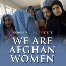 We Are Afghan Women: Voices of Hope Audiobook