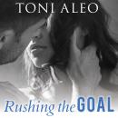 Rushing the Goal Audiobook