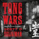 Tong Wars: The Untold Story of Vice, Money, and Murder in New York's Chinatown Audiobook