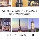 Saint-Germain-des-Pres: Paris's Rebel Quarter