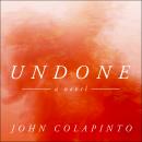 Undone: A Novel Audiobook