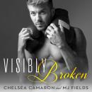 Visibly Broken Audiobook
