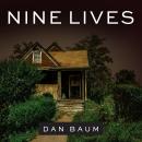 Nine Lives: Mystery, Magic, Death, and Life in New Orleans, Dan Baum