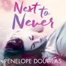 Next to Never Audiobook