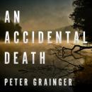 Accidental Death, Peter Grainger