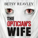 Cover of The Optician's Wife