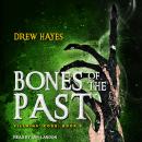 Bones of the Past Audiobook