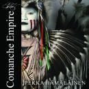 The Comanche Empire Audiobook
