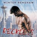 Reckless, Winter Renshaw