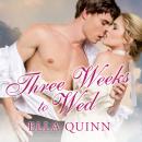 Three Weeks to Wed Audiobook