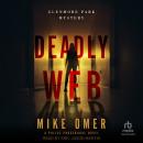 Deadly Web: A Police Procedural Novel Audiobook