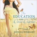 The Education of Dixie Dupree Audiobook