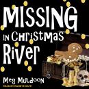 Missing in Christmas River: A Christmas Cozy Mystery Audiobook