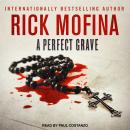 Perfect Grave, Rick Mofina