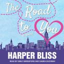Road to You: A Lesbian Romance Novel, Harper Bliss