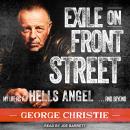 Exile on Front Street: My Life as a Hells Angel . . . and Beyond