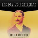 The Devil's Gentleman: Privilege, Poison, and the Trial That Ushered in the Twentieth Century