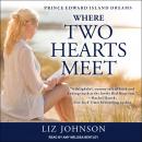 Where Two Hearts Meet Audiobook