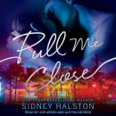 Pull Me Close Audiobook
