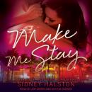 Make Me Stay Audiobook