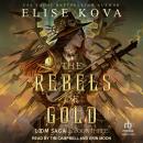 The Rebels of Gold Audiobook