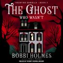 The Ghost Who Wasn't Audiobook