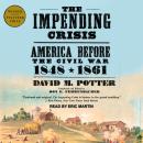 The Impending Crisis: America Before the Civil War: 1848-1861