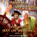 Stay on the Wing, Michael Atamanov