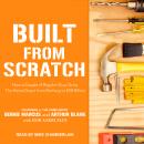 Built from Scratch: How a Couple of Regular Guys Grew The Home Depot from Nothing to $30 Billion Audiobook