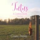 Tutus & Cowboy Boots: Part One Audiobook