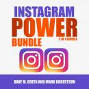 Instagram Power Bundle: 2 in 1 Bundle,Instagram and Instagram Marketing Audiobook