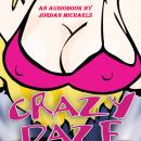 CRAZY DAZE THE ANGELYNE STORY Audiobook