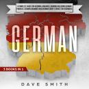 German: A Complete Guide for German Language Learning Including German Phrases, German Grammar and G Audiobook