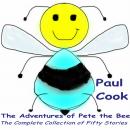 The Adventures of Pete the Bee: The Complete Collection of Fifty Stories Audiobook