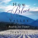 How Blue is My Valley Audiobook
