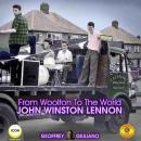 From Woolton To The World John Winston Lennon Audiobook