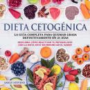 [Spanish] - Dieta Cetogénica: La guía completa para quemar grasa definitivamente en 21 días. Descubr Audiobook