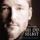 [German] - Sei du selbst und verändere die Welt Audiobook