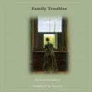 Family Troubles Audiobook
