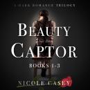 Beauty and the Captor - A Dark Romance Trilogy Audiobook