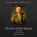 The Eve of Ivan Kupala (Moonlit Tales of the Macabre - Small Bites Book 7) Audiobook