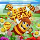 Bee Team Audiobook