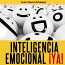 Inteligencia Emocional ¡ya! Audiobook