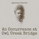 An Occurrence at Owl Creek Bridge Audiobook