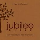 Jubilee Bible: From The Scriptures Of The Reformation, Russell M Stendal
