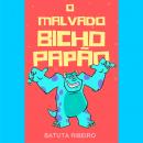 O malvado Bicho Papão Audiobook