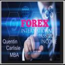 Forex - International Passive Income Audiobook